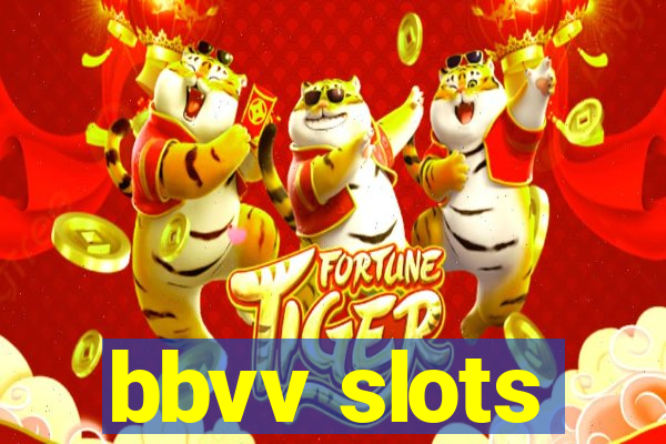 bbvv slots